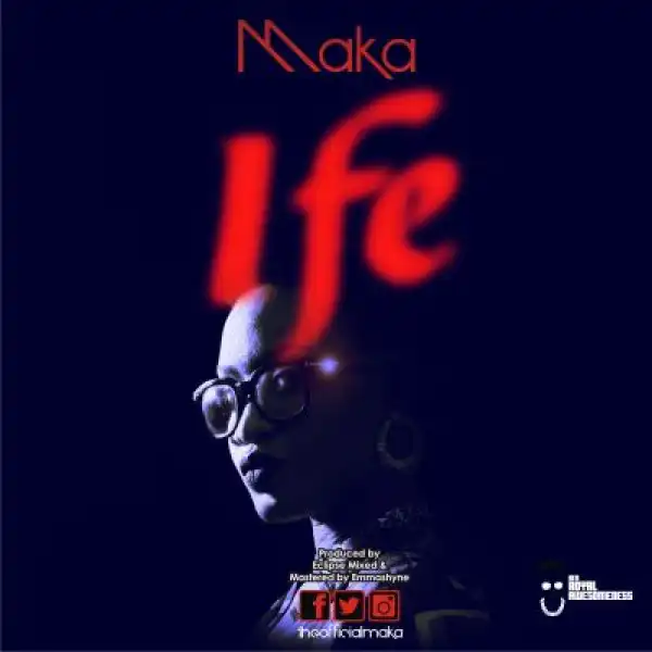 Maka - Ife (Prod. by Eclipse)