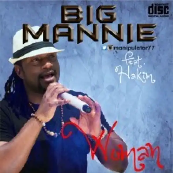 Mannie - Woman ft. Hakym