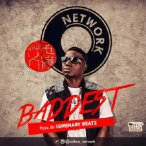 Network - Baddest