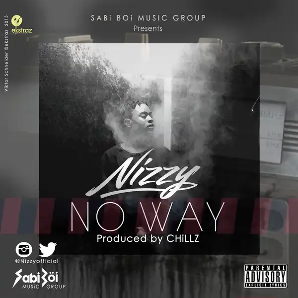 Nizzy - No Way