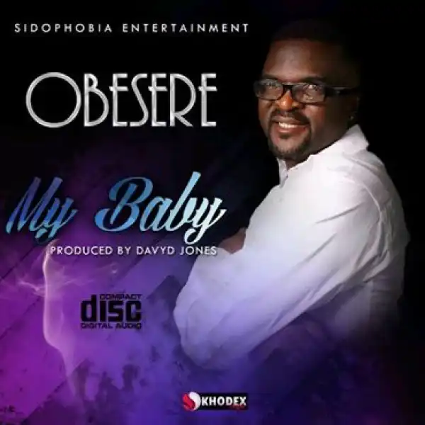 Obesere - My Baby Ft. 2star