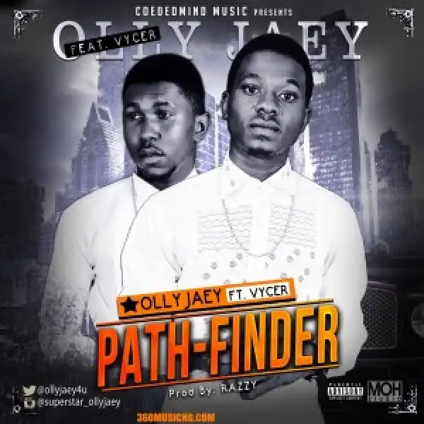 Olly Jaey - Pathfinder Ft. Vycer