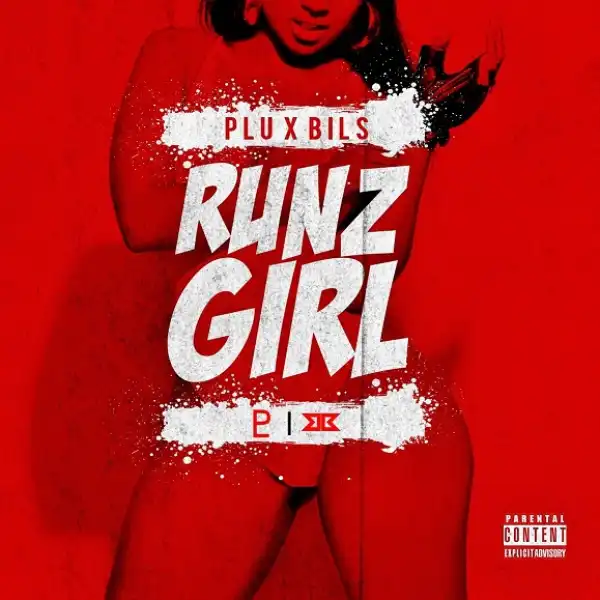 Pluto (Plu) - Runz Girl Ft. Bils