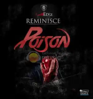 Reminisce - Poison (Freestyle)