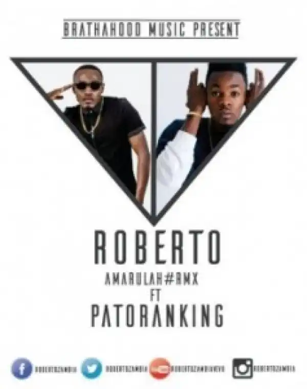 Roberto - Amarulah (Remix) ft. Patoranking