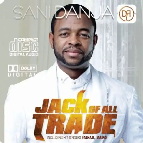 Sani Danja - As E Dey Do Me