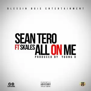 Sean Tero - All On Me Ft. Skales