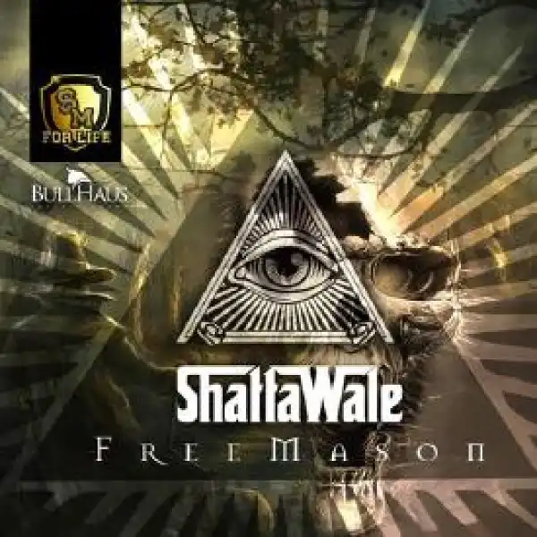 Shatta Wale - Free Mason (Prod. By Shatta Wale)