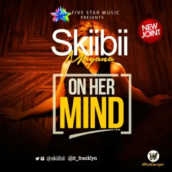 Skiibii - On Her Mind