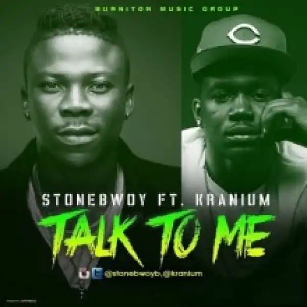 Stonebwoy - Talk To Me Ft. Kranium