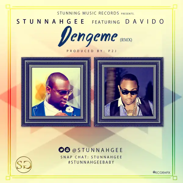Stunnah Gee - Dengeme (Remix) ft Davido