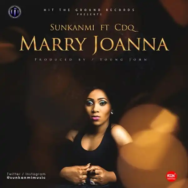 Sunkanmi - Marry Joanna Ft. CDQ