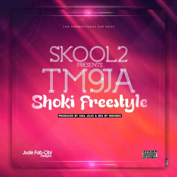 TM9ja - Shoki (Freestyle)