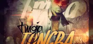 TM9ja - Tungba