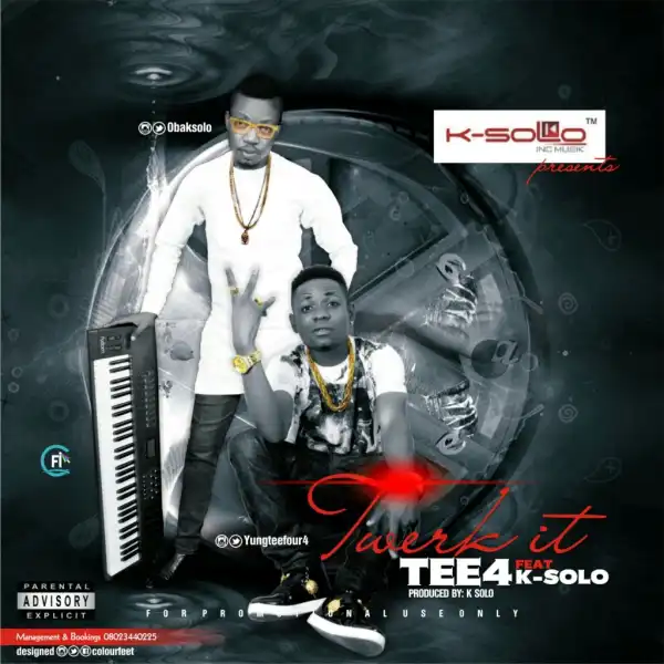 Tee4 - Twerk It Ft. K-Solo