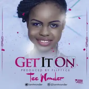 Tee Wonder - Get It On