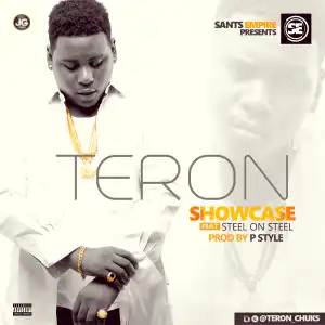 Teron - Showcase ft. Steel On Steel