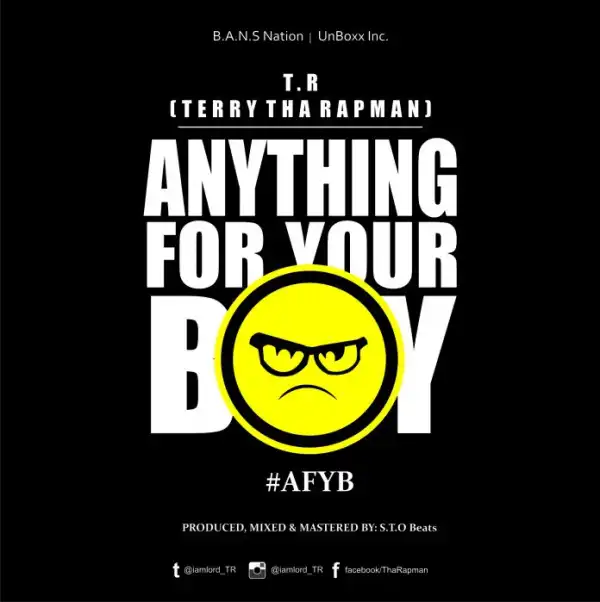 Terry Tha Rapman - Anything For Your Boy