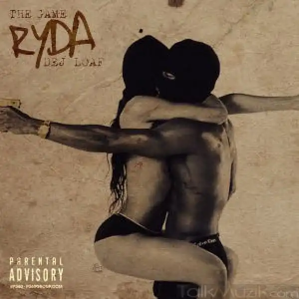 The Game - Ryda Ft. Dej Loaf
