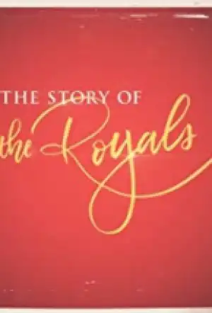The Story Of The Royals
