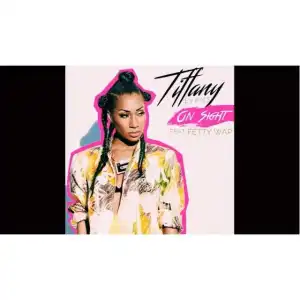 Tiffany Evans - On Sight Ft. Fetty Wap