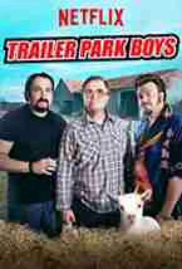 Trailer Park Boys SEASON 6