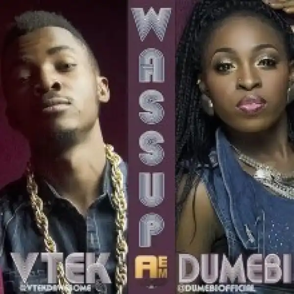 Vtek - Wassup ft. Dumebi
