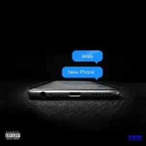 Wale - New Phone