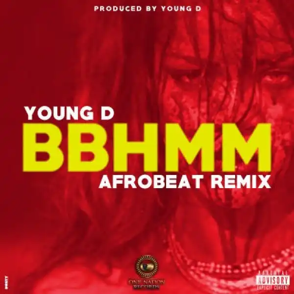 Young D - B*tch Better Have My Money (Afrobeat Remix)
