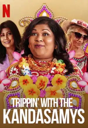 Trippin' with the Kandasamys (2021)