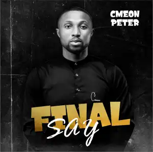 Cmeon Peter – Final Say