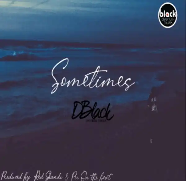D-Black – Sometimes