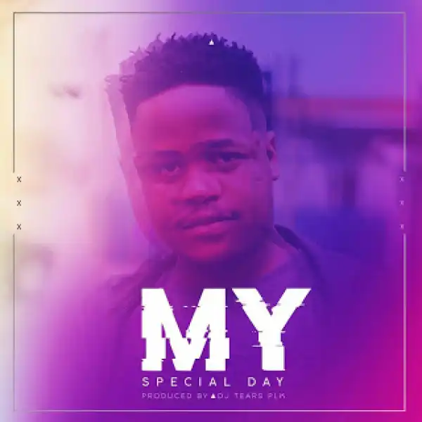 DJ Tears PLK – My Special Day