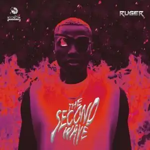 Ruger – The Second Wave (EP)