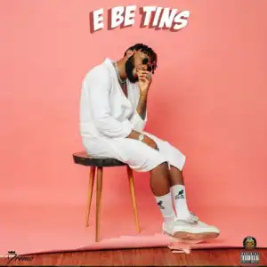 Dremo ft. Mayorkun – E Be Tinz