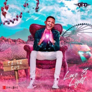 Cairo Cpt – Love & Light (Album)