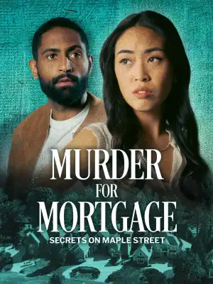 Murder for Mortgage Secrets on Maple Street (2024)