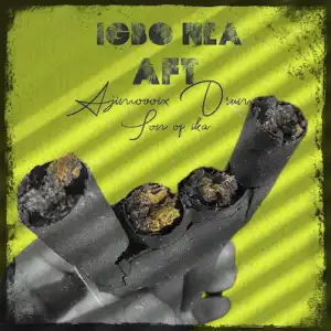 Ajimovoix – Igbo Nla Ft. AFT & Son of Ika
