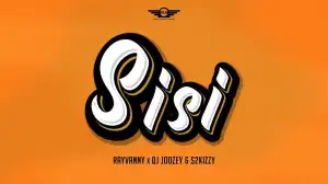 Rayvanny – Sisi ft. DJ Joozey, S2kizzy