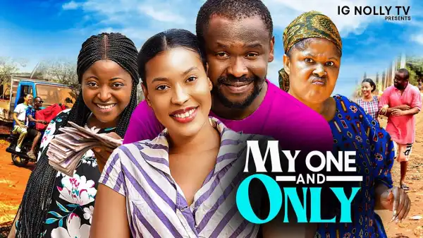 My One and Only (2024 Nollywood Movie)