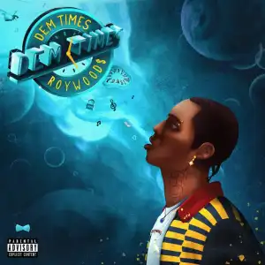 Roy Woods - Dem Times (EP)