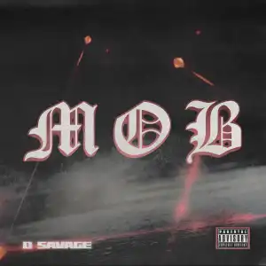 D. Savage – Mob