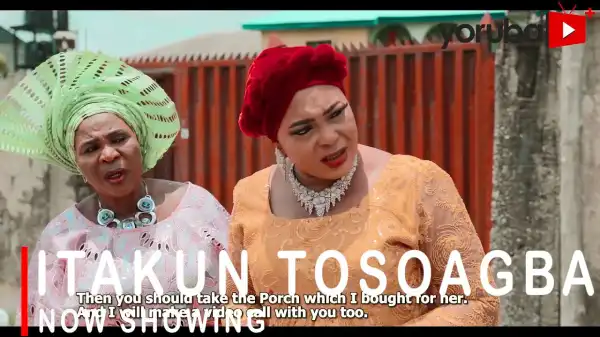 Itakun Tosoagbe (2022 Yoruba Movie)