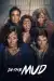 In the Mud (2025) [Spanish] (TV series)