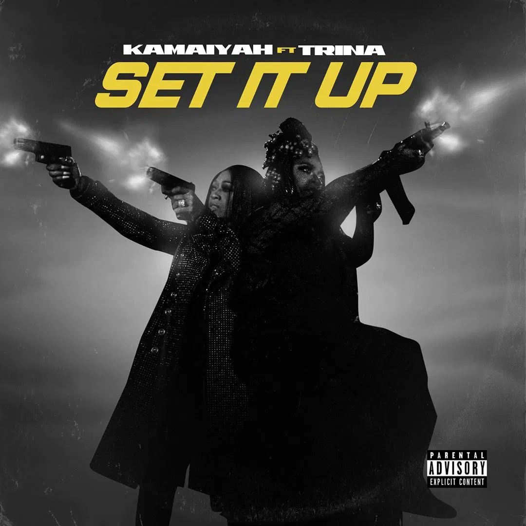 Kamaiyah Ft. Trina – Set It Up