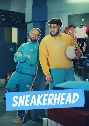 Sneakerhead S01E03