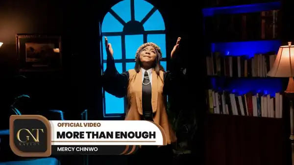 Mercy Chinwo - More Than Enough (Video)