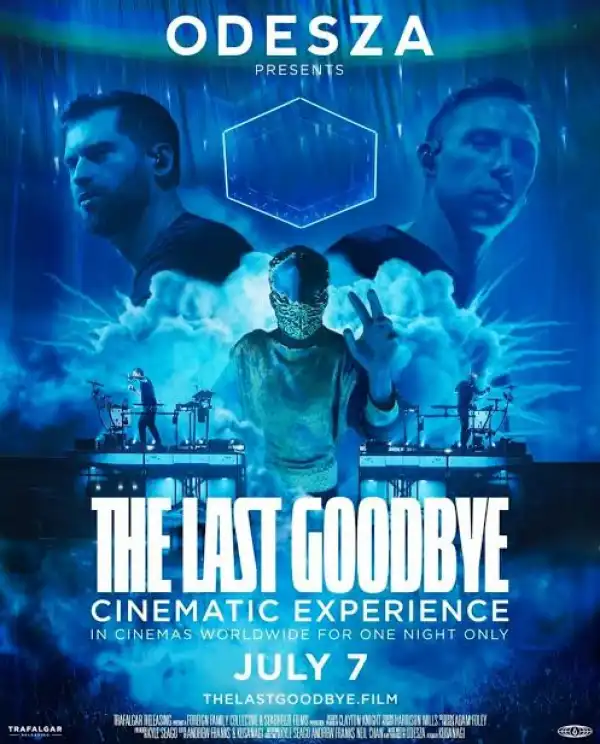 ODESZA The Last Goodbye Cinematic Experience (2023)