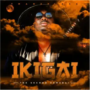 Tman Xpress – IKIGAI THE SECOND SAMURAI (Album)