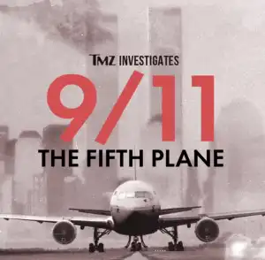 TMZ Investigates 9 11 The Fifth Plane (2023)